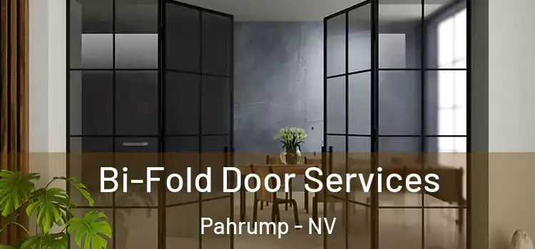 Bi-Fold Door Services Pahrump - NV