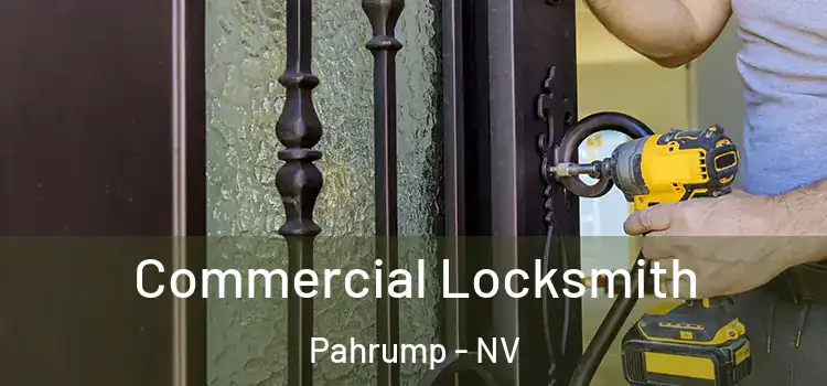Commercial Locksmith Pahrump - NV