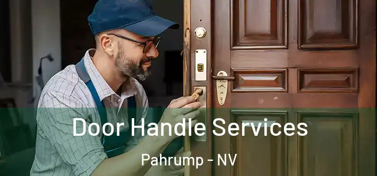 Door Handle Services Pahrump - NV