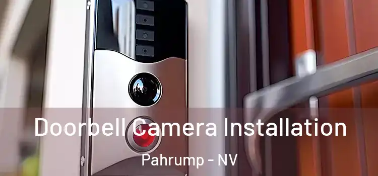  Doorbell Camera Installation Pahrump - NV