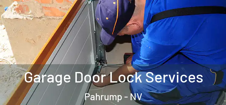 Garage Door Lock Services Pahrump - NV