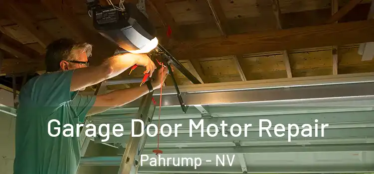  Garage Door Motor Repair Pahrump - NV