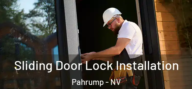  Sliding Door Lock Installation Pahrump - NV