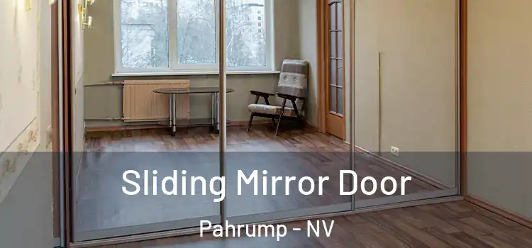  Sliding Mirror Door Pahrump - NV