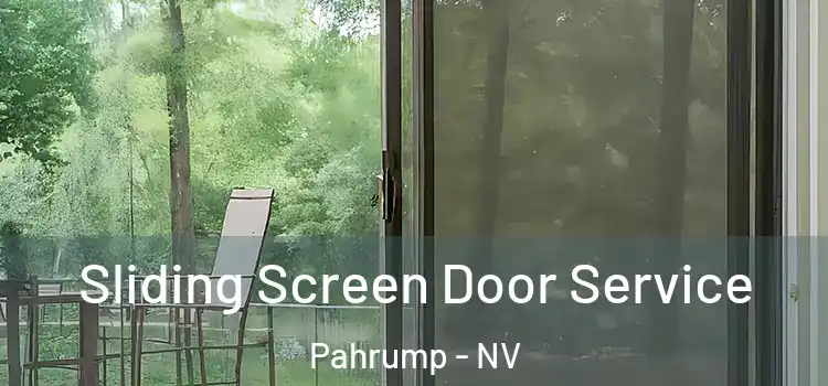 Sliding Screen Door Service Pahrump - NV
